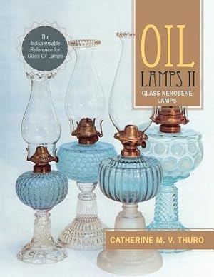 Seller image for Oil Lamps II: Glass Kerosene Lamps (Paperback or Softback) for sale by BargainBookStores