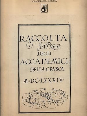 Seller image for Raccolta d'imprese degli accademici della Crusca for sale by Miliardi di Parole