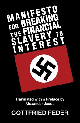 Image du vendeur pour Manifesto for Breaking the Financial Slavery to Interest (Paperback or Softback) mis en vente par BargainBookStores