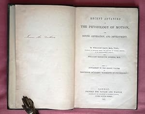 Bild des Verkufers fr Recent Advances in the Physiology of Motion, the Senses, Generation, and Development. Being a Supplement to the Second Volume of Professor Mller's 'Elements of Physiology.' zum Verkauf von Patrick Pollak Rare Books ABA ILAB