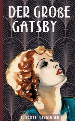 Bild des Verkufers fr Der Gro�e Gatsby (Paperback or Softback) zum Verkauf von BargainBookStores