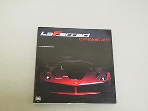 Seller image for LA FERRARI DYNAMIC ART for sale by Amarcord libri