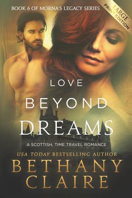 Imagen del vendedor de Love Beyond Dreams: A Scottish, Time Travel Romance (Paperback or Softback) a la venta por BargainBookStores
