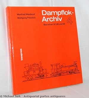 Dampflok-Archiv Band 4. Baureihen 97, 98 und 99.