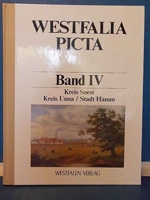 Bild des Verkufers fr Westfalia Picta Band IV, Kreis Soest, Kreis Unna, Stadt Hamm zum Verkauf von Eugen Kpper