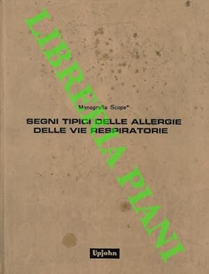 Monografia Scope. Segni tipici delle allergie delle vie respiratorie.