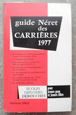 Guide Néret des carrières 1977.