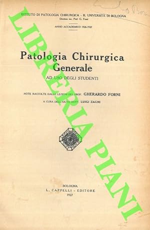 Bild des Verkufers fr Patologia Chirurgica Generale. Ad uso degli studenti. zum Verkauf von Libreria Piani
