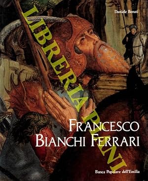 Immagine del venditore per Francesco Bianchi Ferrari e la pittura a Modena fra '4 e '500. venduto da Libreria Piani