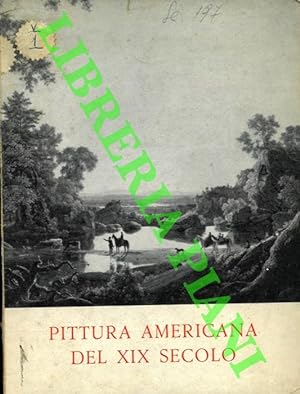 Mostra di pittura americana del XIX secolo. Roma, 19 Gennaio - 7 Febbraio 1954.