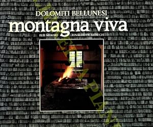 Seller image for Dolomiti bellunesi. Montagna viva. for sale by Libreria Piani