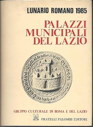 Seller image for PALAZZI MUNICIPALI DEL LAZIO (1984) for sale by Invito alla Lettura