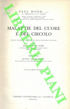 Malattie del cuore e del circolo. Prima edizione italiana sulla seconda inglese. A cura del Dr. W...