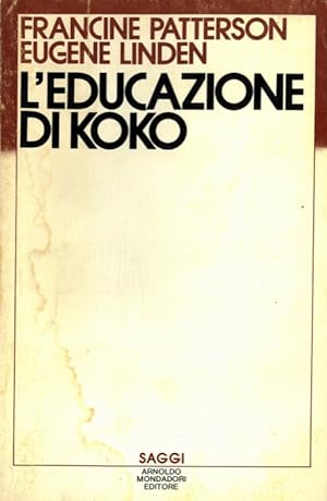 Bild des Verkufers fr L'educazione di Koko. Introduzione di D. Mainardi. zum Verkauf von Libreria Piani