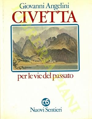 Civetta per le vie del passato.