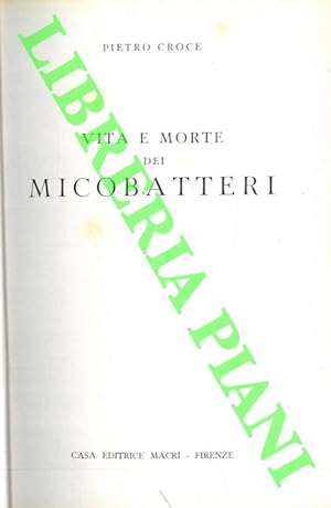 Bild des Verkufers fr Vita e morte dei Micobatteri. zum Verkauf von Libreria Piani