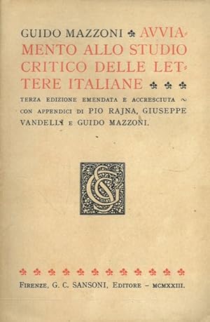 Avviamento allo studio critico delle Lettere italiane.