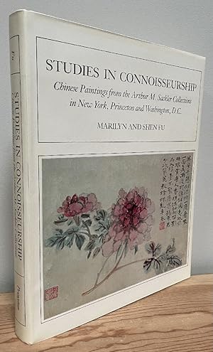 Imagen del vendedor de Studies in Connoisseurship: Chinese Painting from the Arthur M. Sackler Collection in New York and Princeton a la venta por Chaparral Books