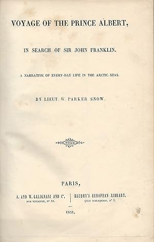 Imagen del vendedor de Voyage of the Prince Albert, in Search of Sir John Franklin: A Narrative of Every-Day Life in the Arctic Seas a la venta por J. Patrick McGahern Books Inc. (ABAC)