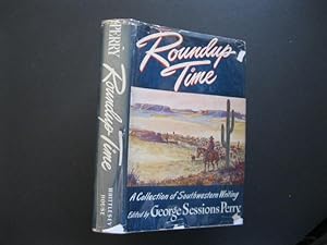 Seller image for ROUNDUP TIME A Collection Of Southwestern Writing for sale by The Book Scot