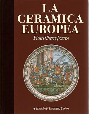 Bild des Verkufers fr La ceramica europea zum Verkauf von Di Mano in Mano Soc. Coop