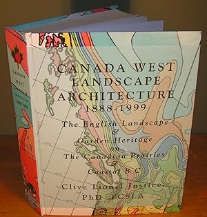 CANADA WEST LANDSCAPE ARCHITECTURE 1888-1999 The engllish landscape & garden heritage on the Cana...