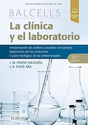 BALCELLS. LA CLÍNICA Y EL LABORATORIO (23 EDICION) Interpretación d análisis y pruebas funcionales