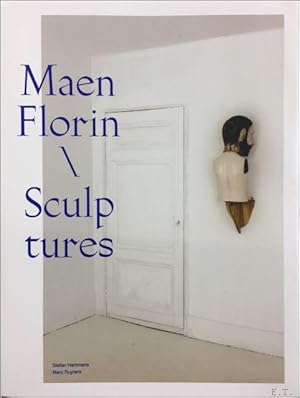 Bild des Verkufers fr Maen Florin Sculptures zum Verkauf von BOOKSELLER  -  ERIK TONEN  BOOKS