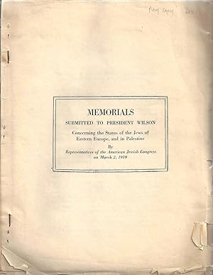 Bild des Verkufers fr MEMORIALS SUBMITTED TO PRESIDENT WILSON CONCERNING THE STATUS OF THE JEWS OF EASTERN EUROPE, AND IN PALESTINE [PROOF SHEET] Europe, and in Palestine: by Representatives of the American Jewish Congress, on March 2, 1919 zum Verkauf von Dan Wyman Books, LLC