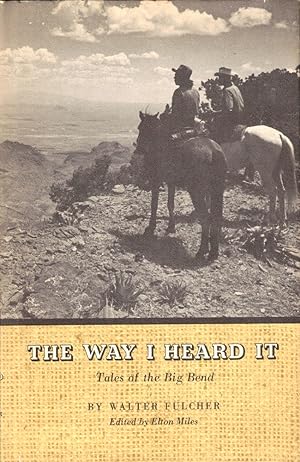 Bild des Verkufers fr The Way I Heard It: Tales at the Big Bend zum Verkauf von Kenneth Mallory Bookseller ABAA