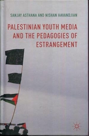 Image du vendeur pour Palestinian Youth Media and the Pedagogies of Estrangement mis en vente par Turgid Tomes