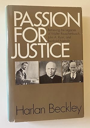 Immagine del venditore per Passion for Justice: Retrieving the Legacies of Walter Rauschenbusch, John A. Ryan, and Reinhold Niebuhr (Signed First Edition) venduto da M.S.  Books