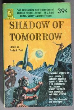 Seller image for SHADOW OF TOMORROW. (Perma - Doubleday Book #P236 ); (with 17 Short Stories) for sale by Comic World