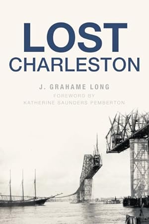 Bild des Verkufers fr Lost Charleston zum Verkauf von GreatBookPrices