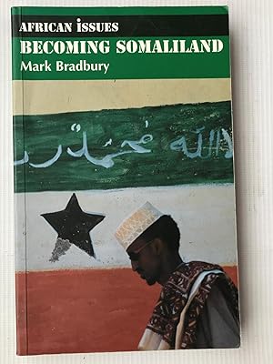 Image du vendeur pour Becoming Somaliland (African Issues) mis en vente par Beach Hut Books