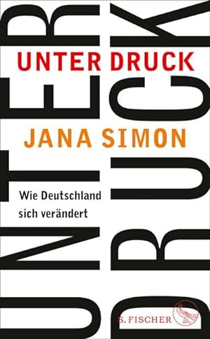 Seller image for Unter Druck : Wie Deutschland sich verndert for sale by AHA-BUCH GmbH