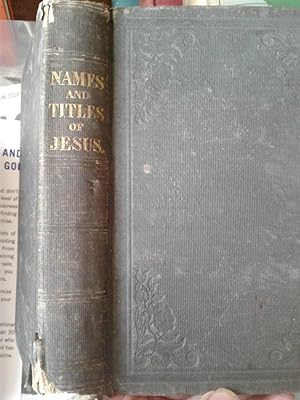 Seller image for Names and Titles of the Lord Jesus Christ - 1841 for sale by hcmBOOKS