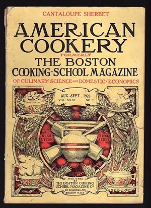 AMERICAN COOKERY (FORMERLY THE BOSTON COOKING-SCHOOL MAGAZINE OF CULINARY SCIENCE & DOMESTIC ECON...