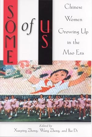 Image du vendeur pour Some of Us : Chinese Women Growing Up in the Mao Era mis en vente par GreatBookPrices