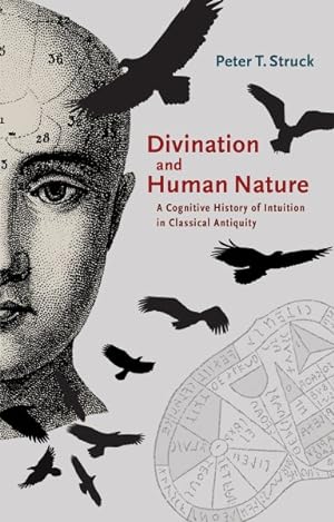 Imagen del vendedor de Divination and Human Nature : A Cognitive History of Intuition in Classical Antiquity a la venta por GreatBookPrices