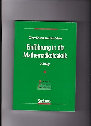 Immagine del venditore per Gnter Krauthausen, Petra Scherer, Einfhrung in die Mathematikdidaktik venduto da sonntago DE