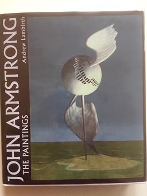 Seller image for John Armstrong: The Complete Paintings for sale by THE BOOKSNIFFER