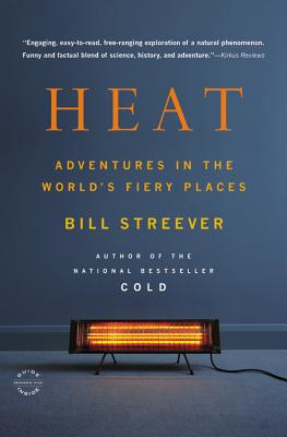 Image du vendeur pour Heat: Adventures in the World's Fiery Places (Paperback or Softback) mis en vente par BargainBookStores