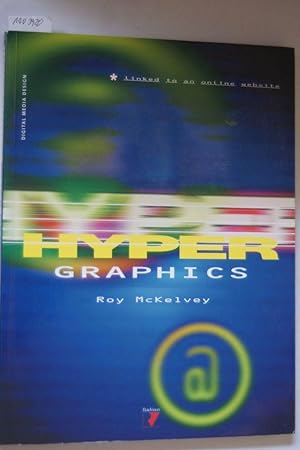 Digital Media Design: Hypergraphics: Design for the Internet (Digital Media Design S.)
