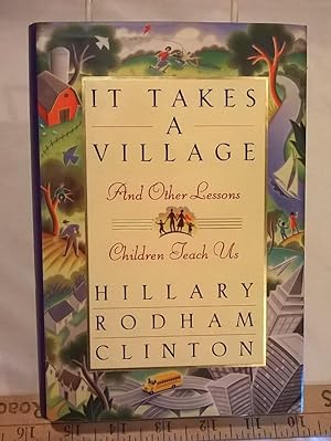 Seller image for It Takes a Village: And Other Lessons Children Teach Us for sale by Bargain Finders of Colorado