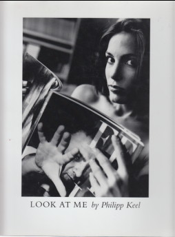 Seller image for Look at me. by Philipp Keel. Text von Doris Drrie for sale by Antiquariat ExLibris Erlach Eberhard Ott