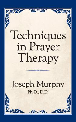 Seller image for Techniques in Prayer Therapy (Paperback or Softback) for sale by BargainBookStores