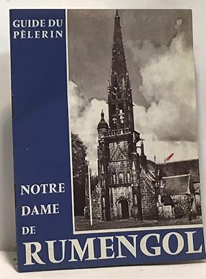 Notre dame de Rumengol - guide du pèlerin