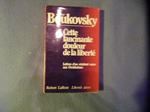 Seller image for Cette lancinante douleur de la libert for sale by arobase livres