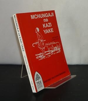 Mchungaji na Kazi Yake. [By Seth Msweli and Donald Crider].